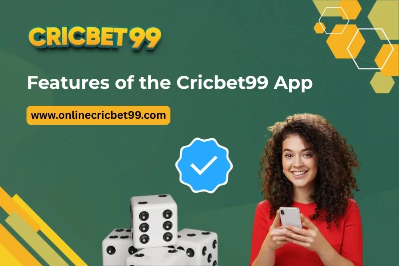Features of Cricbet99 App