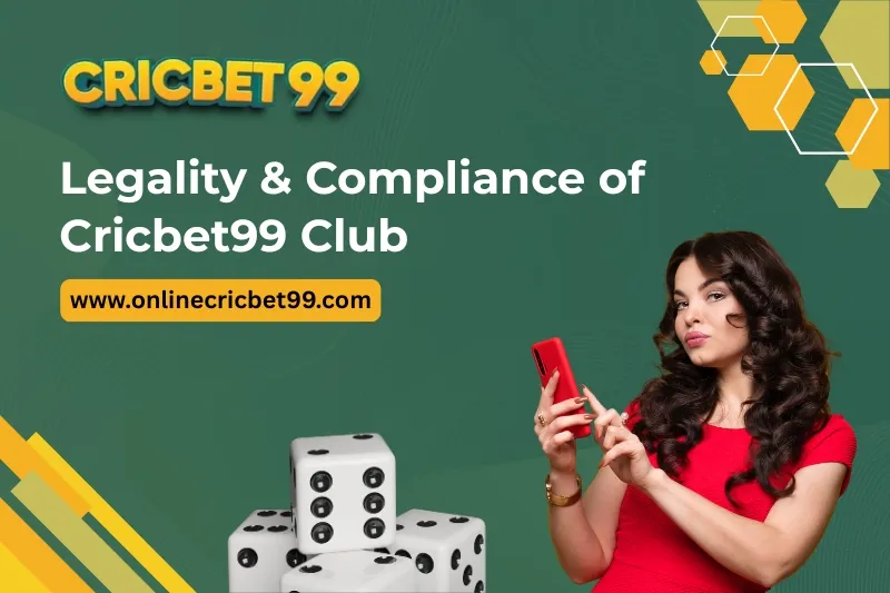Legality & Compliance of Cricbet99 Club